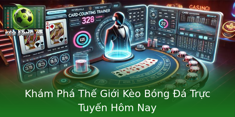 Khám Phá Thế Giới Kèo Bóng Đá Trực Tuyến Hôm Nay Khám Phá Thế Giới Kèo Bóng Đá Trực Tuyến Hôm Nay