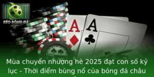 Mùa chuyển nhượng hè 2025 đạt con số kỷ lục - Bóng đá châu Âu bùng nổ 4 Mua Chuyen Nhuong He 2025 At Con So Ky Luc Thoi Iem Bung No Cua Bong A Chau Au