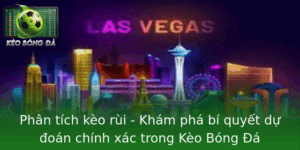 Phân Tích Kèo Rùi - Bí Quyết Dự Đoán Chính Xác Bóng Đá 2025 4 Phan Tich Keo Rui Kham Pha Bi Quyet Du Oan Chinh Xac Trong Keo Bong A