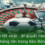 Tỷ Lệ Kèo Tốt Nhất - Bí Quyết Thắng Lớn Bóng Đá 2025 2 Ty Le Keo Tot Nhat Bi Quyet Nang Cao Co Hoi Thang Lon Trong Keo Bong A
