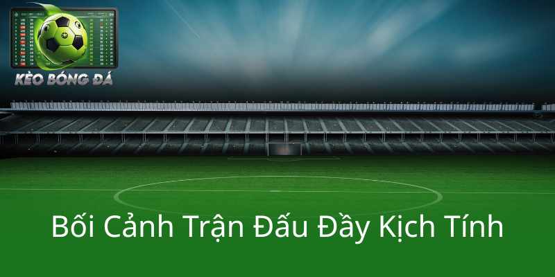 Kèo Handicap Hà Lan vs Ba Lan - Trận Đấu Đầy Căng Thẳng và Những Dự Đoán Chính Xác Sắp Tới 1 Boi Canh Tran Dau Day Kich Tinh