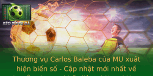 Thương vụ Carlos Baleba của MU xuất hiện biến số - Cập nhật mới nhất về chuyển nhượng khốc liệt tại Ngoại Hạng Anh 3 Thuong Vu Carlos Baleba Cua Mu Xuat Hien Bien So Cap Nhat Moi Nhat Ve Chuyen Nhuong Khoc Liet Tai Ng
