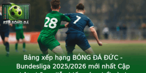 Bảng xếp hạng BÓNG ĐÁ ĐỨC - Bundesliga 2025/2026 mới nhất Cập nhật những diễn biến nóng hổi và dự đoán đua vô địch mùa giải mới 1 Bang Xep Hang Bong A Uc Bundesliga 20252026 Moi Nhat Cap Nhat Nhung Dien Bien Nong Hoi Va Du Oan Ua