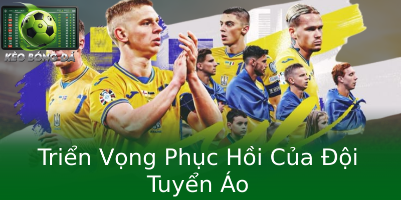 Triển Vọng Phục Hồi Của Đội Tuyển Áo Triển Vọng Phục Hồi Của Đội Tuyển Áo
