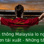 Truyền thông Malaysia lo ngại khi Xuân Sơn tái xuất - Những tác động lớn đến bóng đá khu vực 2 Truyen Thong Malaysia Lo Ngai Khi Xuan Son Tai Xuat Nhung Tac Ong Lon En Bong A Khu Vuc